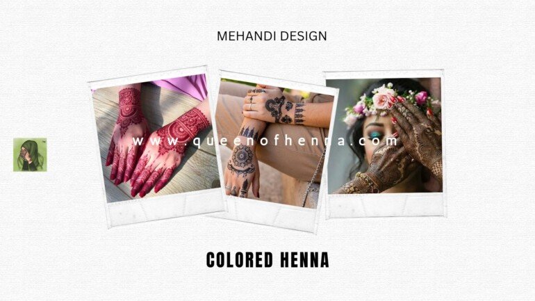 Colored Henna Mehandi Design- queenofhenna