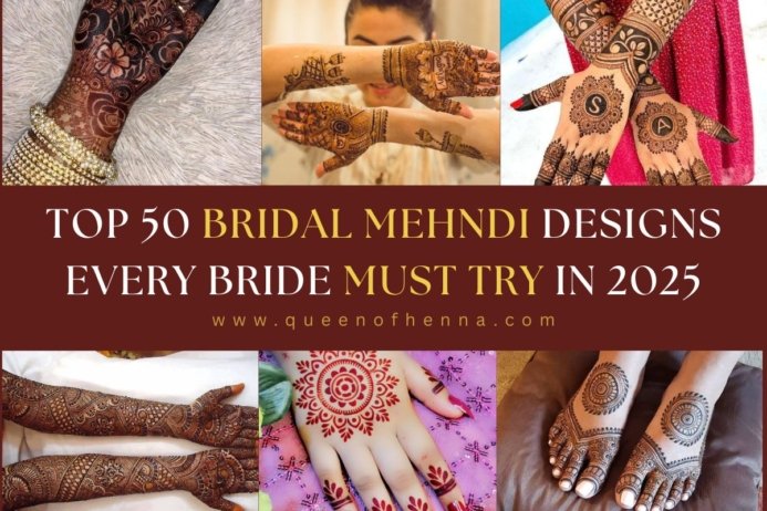 Top 50 Bridal Mehndi Designs Every Bride Must Try in 2025- queenofhenna