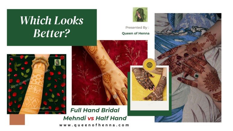 Full Hand Bridal Mehndi vs Half Hand – Which Looks Better- queenofhenna