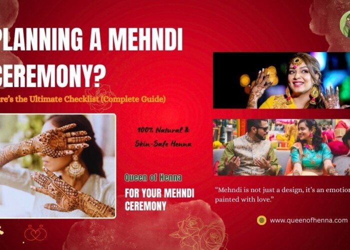 Planning a Mehndi Ceremony? Here’s the Ultimate Checklist (Complete Guide)