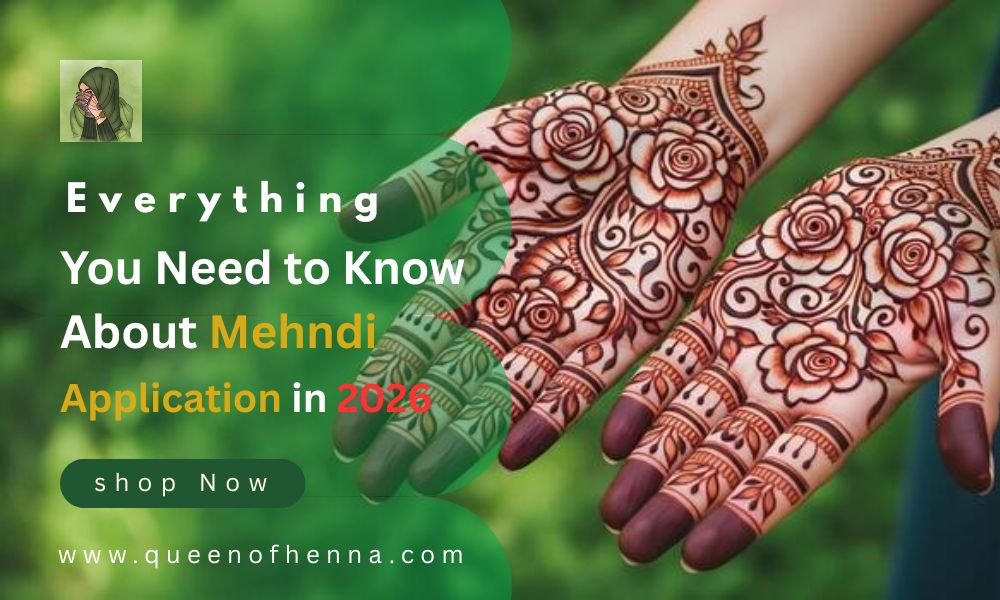 Everything You Need to Know About Mehndi Application in 2026